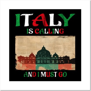 italy is calling and i must goitaly is calling and i must go Posters and Art